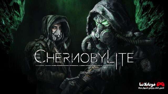 تحميل لعبة تشيرنوبل Chernobylite 2023 للكمبيوتر مجانا برابط مباشر