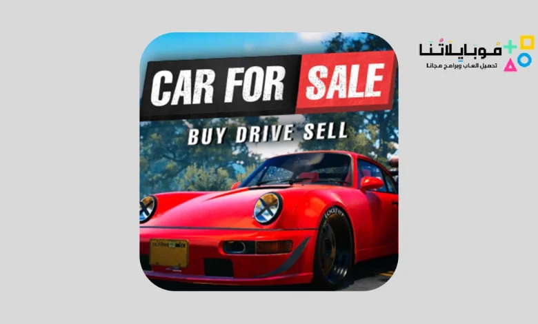 تحميل لعبة Car For Sale Simulator 2023 Apk للاندرويد والكمبيوتر اخر اصدار مجانا